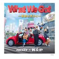 What We Got ~Miracle is with you~/I Know [Regular Edition (First Press)]
