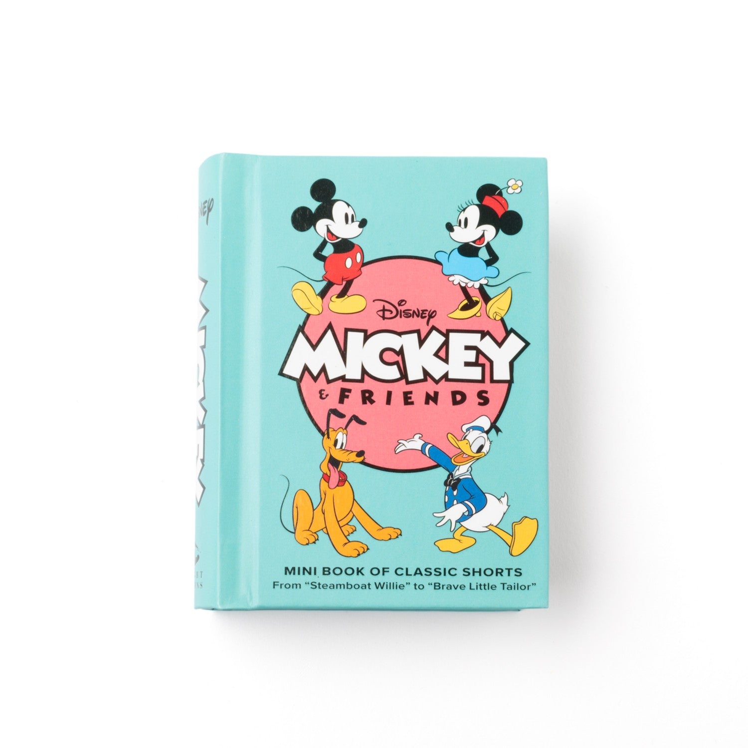 Disney: Mickey and Friends: Mini Book of Classic Shorts: From Steamboat Willie to Brave Little Tailor